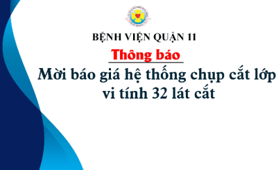 Thông báo mời báo giá hệ thống chụp cắt lớp vi tính 32 lát cắt